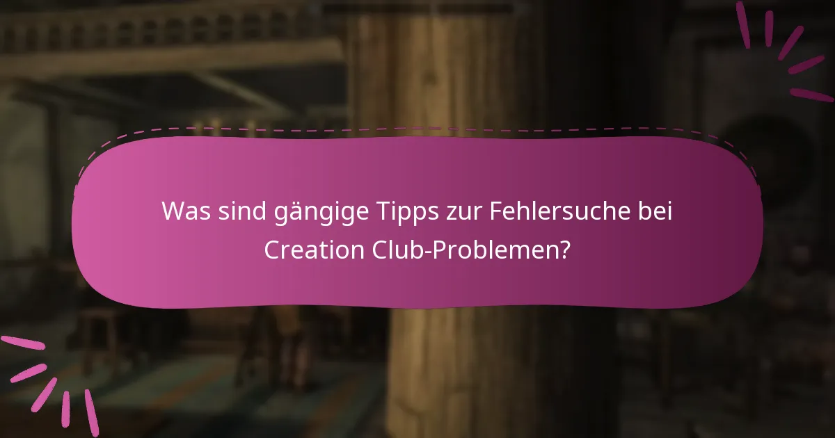 Welche Inhalte sind über den Creation Club verfügbar?
